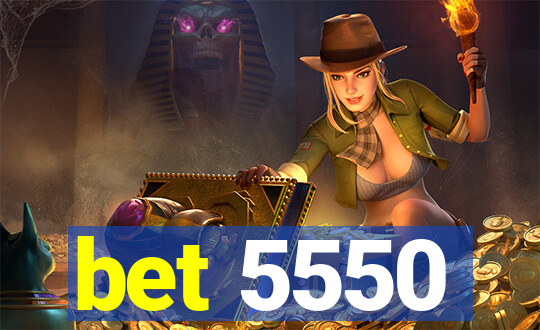 bet 5550